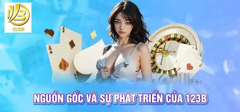 Nguồn gốc ra đời của 123B