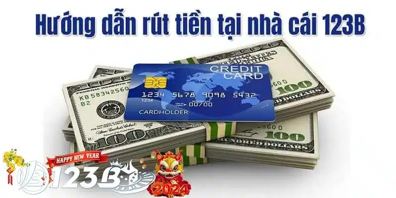 Chỉ dẫn tận tình anh em người mới rút tiền tại 123b