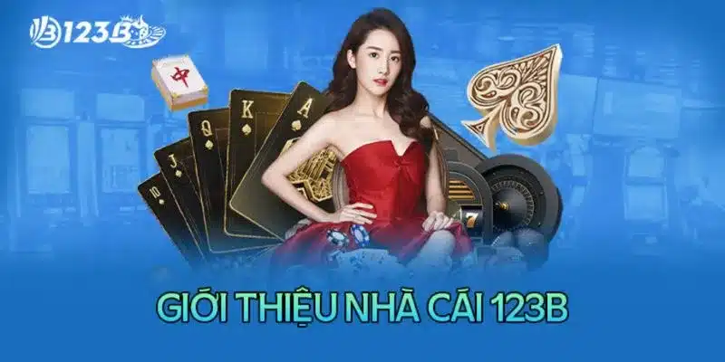 Giới thiệu về nhà cái 123B