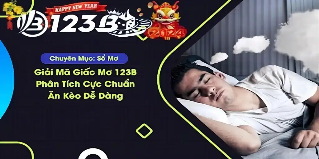 Cùng 123b tìm hiểu về giải mã giấc mơ